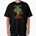Im Uncle Funny T-Shirt - Fun Novelty Design Unisex - T-Shirt, Sweatshirt, Hoodie
