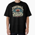 Football Therapy T-Shirt - Fun Novelty Design Men Women - T-Shirt, Sweatshirt, Hoodie