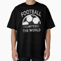 Football Unites World T-Shirt - Custom Art Print Unisex - T-Shirt, Sweatshirt, Hoodie