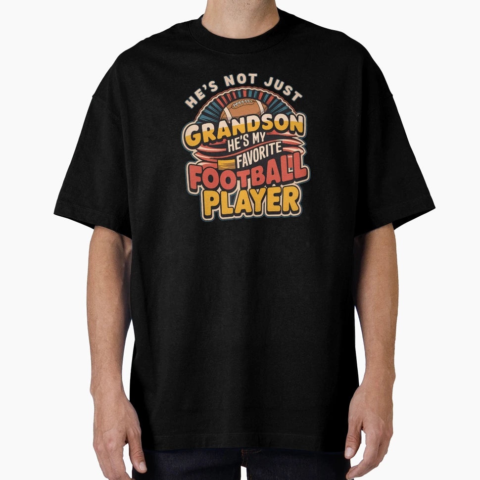 Hes Not Just My Grandson Hes My T-Shirt - Trendy Graphic for Adults - T-Shirt, Sweatshirt, Hoodie