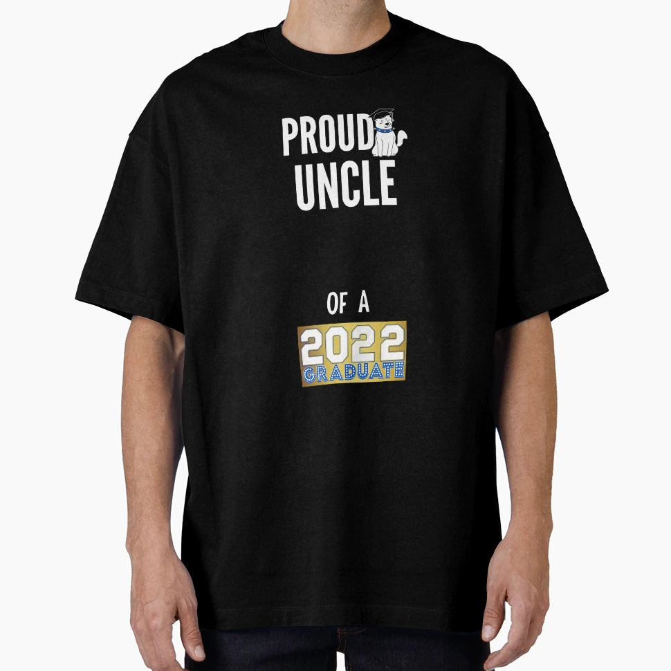 Proud Uncle 2022 Graduate T-Shirt - Fun Novelty Design Unisex - T-Shirt, Sweatshirt, Hoodie