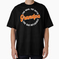 Grandpa Myth Bad Influence T-Shirt - Minimalist Print Men Women - T-Shirt, Sweatshirt, Hoodie