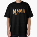 Mama T-Shirt - Fun Novelty Design Men Women - T-Shirt, Sweatshirt, Hoodie