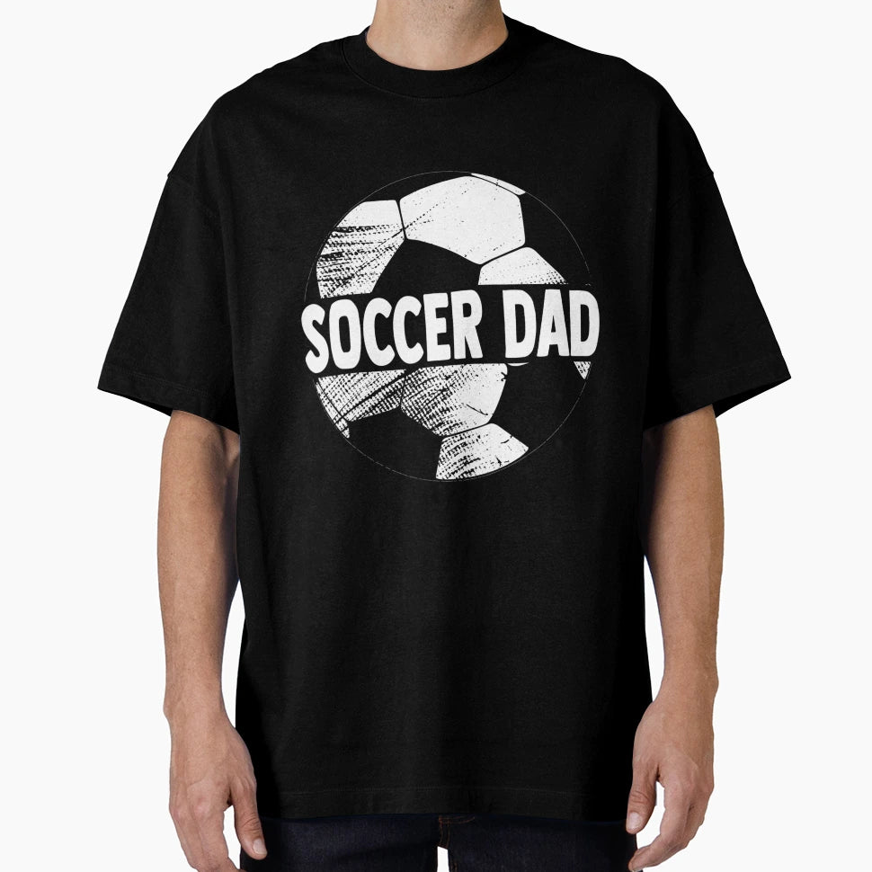 Mens Soccer Dad Funny Sports T-Shirt - Casual Everyday Wear for Adults - T-Shirt, Sweatshirt, Hoodie