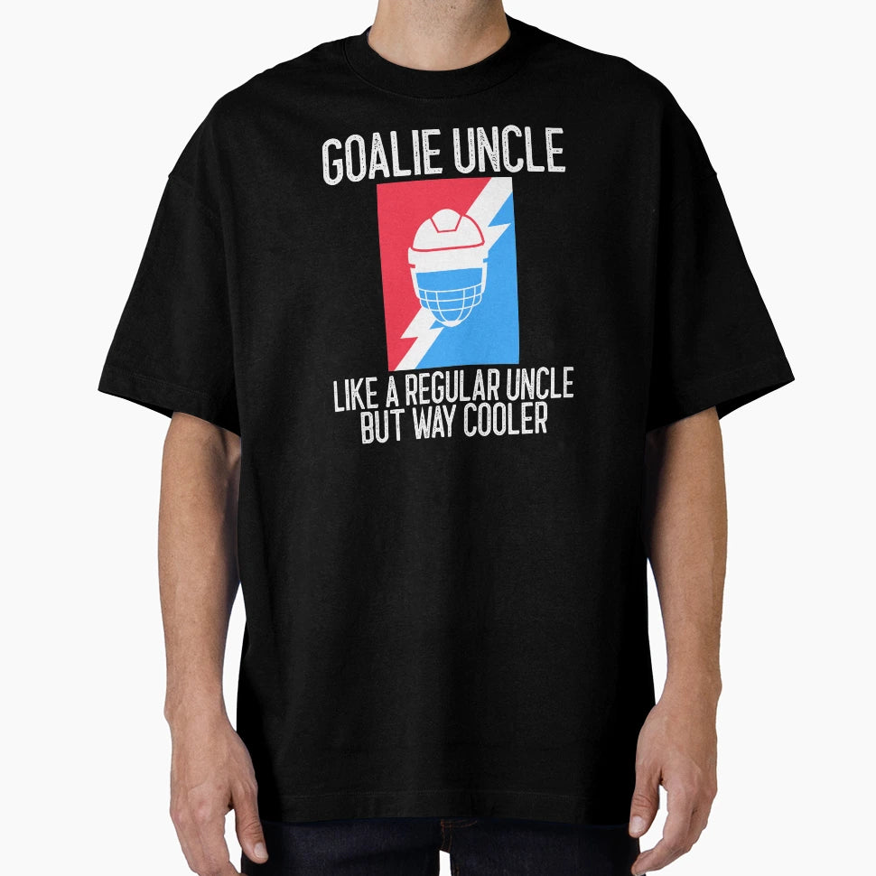 Goalie Uncle Like Regular Uncle T-Shirt - Casual Everyday Wear for Adults - T-Shirt, Sweatshirt, Hoodie