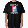 Goalie Uncle Like Regular Uncle T-Shirt - Casual Everyday Wear for Adults - T-Shirt, Sweatshirt, Hoodie