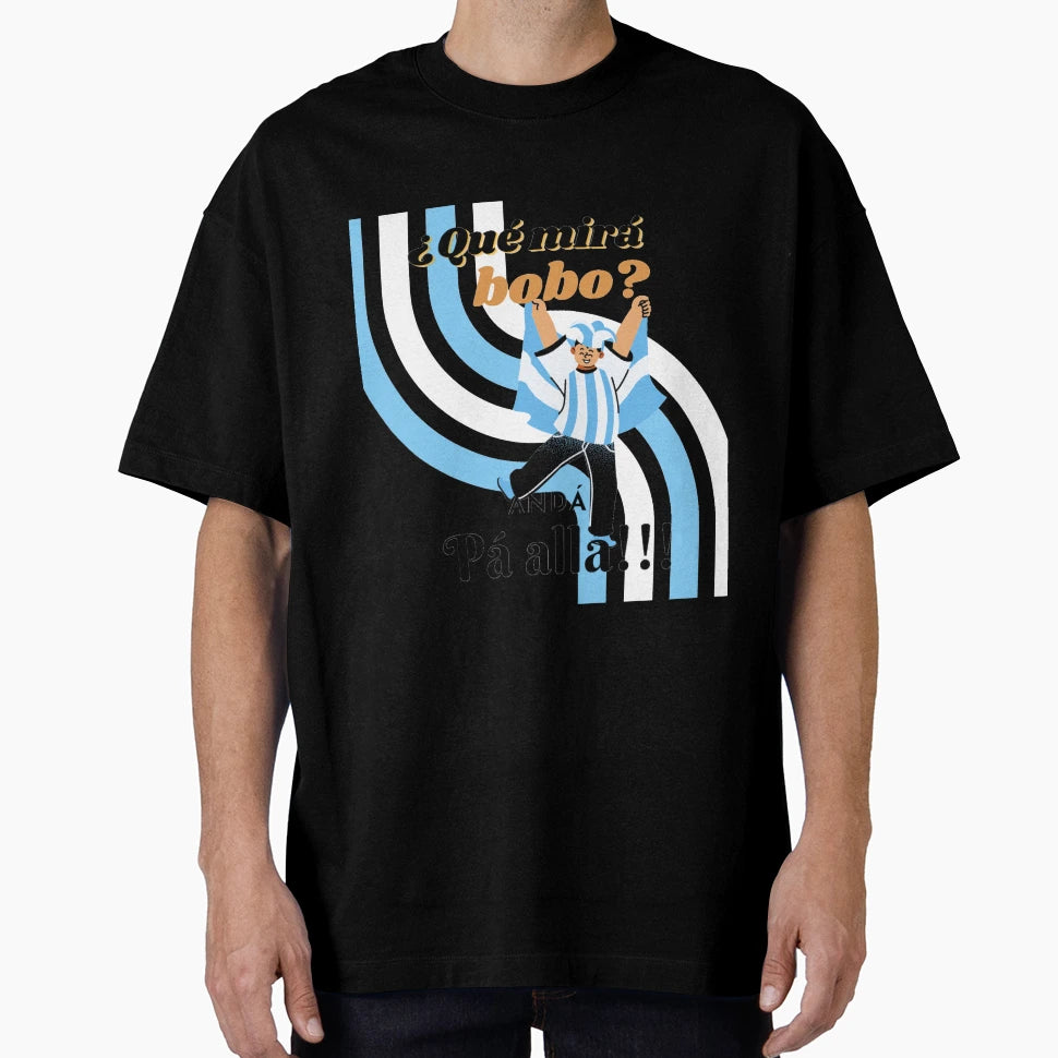 Messi Argentina Que Mira Bobo T-Shirt - Unique Graphic Unisex - T-Shirt, Sweatshirt, Hoodie