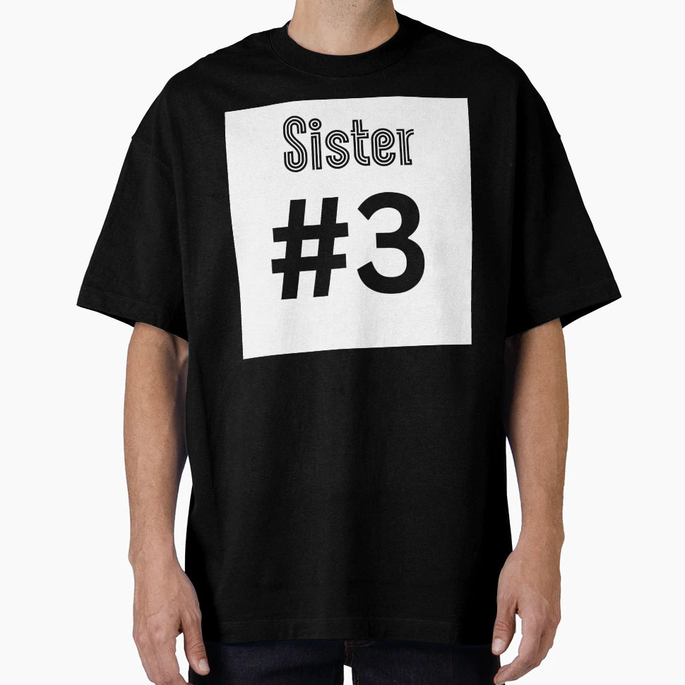 Sister 3 T-Shirt - Minimalist Print Men Women - T-Shirt, Sweatshirt, Hoodie