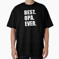 Best Opa Ever German Grandfather T-Shirt - Trendy Graphic for Adults - T-Shirt, Sweatshirt, Hoodie