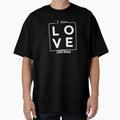 I Love Football T-Shirt - Streetwear Style Men Women - T-Shirt, Sweatshirt, Hoodie