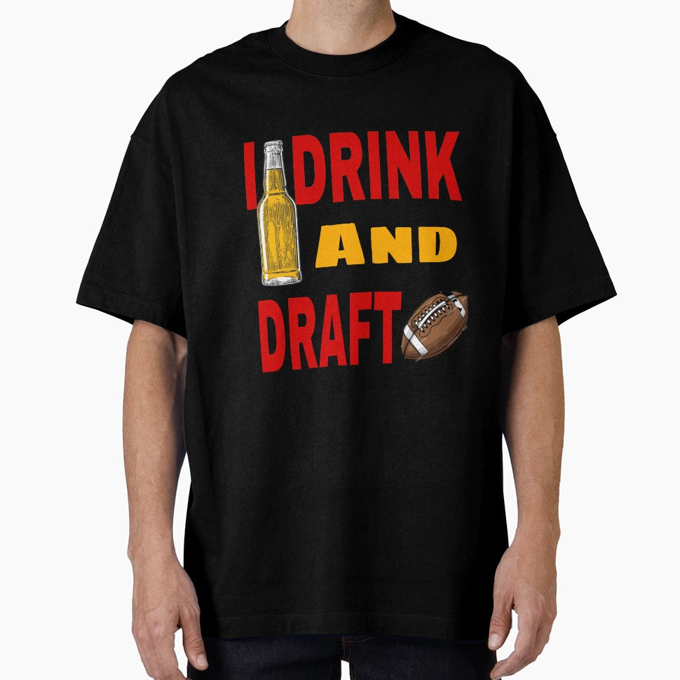I Drink And Draft T-Shirt - Trendy Graphic Men Women - T-Shirt, Sweatshirt, Hoodie