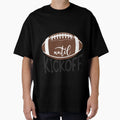 Classy Until Kickoff Football T-Shirt - Aesthetic Graphic Men Women - T-Shirt, Sweatshirt, Hoodie