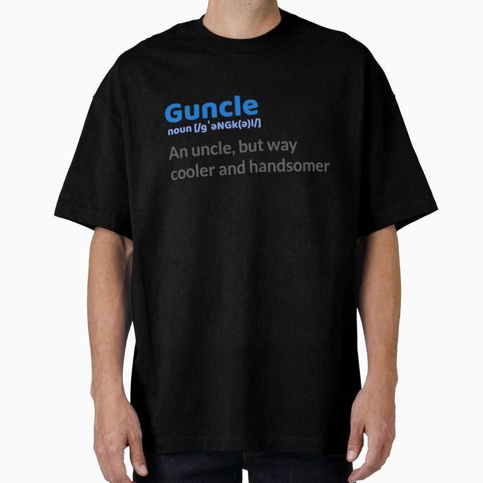 Guncle T-Shirt - Streetwear Style for Adults - T-Shirt, Sweatshirt, Hoodie