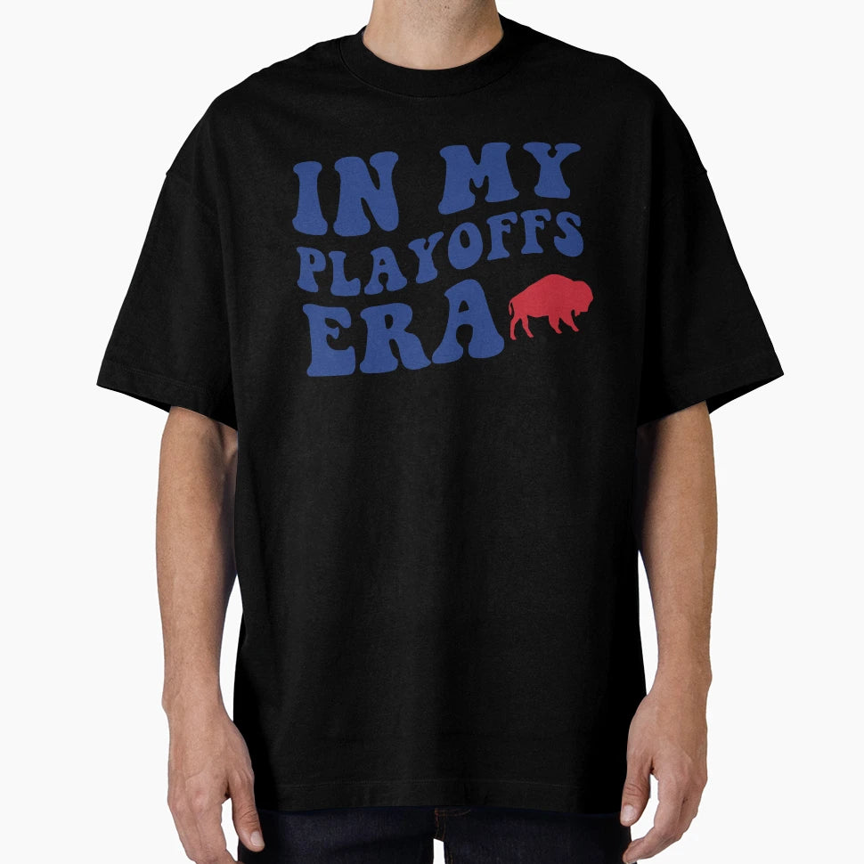 My Playoffs Era T-Shirt - Streetwear Style for Adults - T-Shirt, Sweatshirt, Hoodie