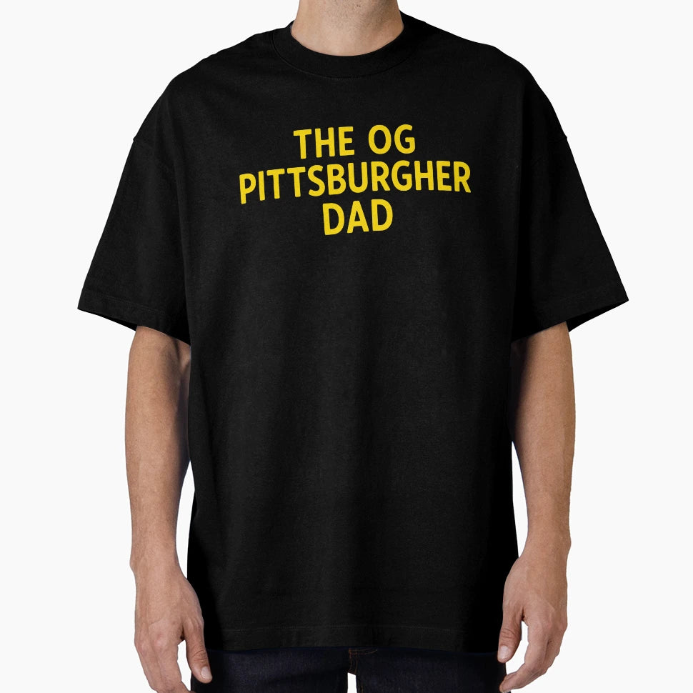Og Pittsburgher Dad T-Shirt - Graphic Print for Adults - T-Shirt, Sweatshirt, Hoodie