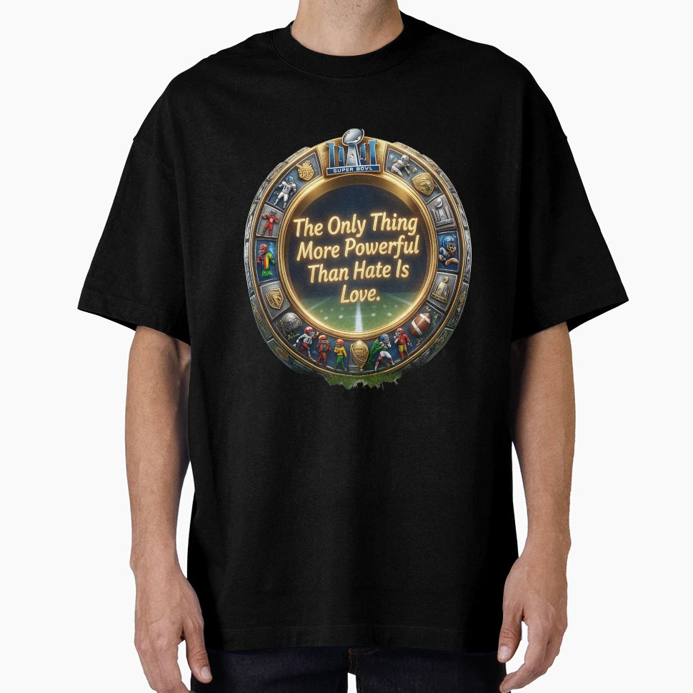 Only Thing More Powerful Than Hate Is T-Shirt - Unique Graphic Men Women - T-Shirt, Sweatshirt, Hoodie