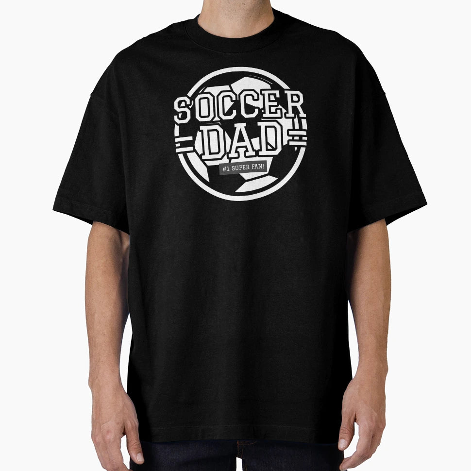 Soccer Dad 1 Super Fan T-Shirt - Trendy Graphic for Adults - T-Shirt, Sweatshirt, Hoodie