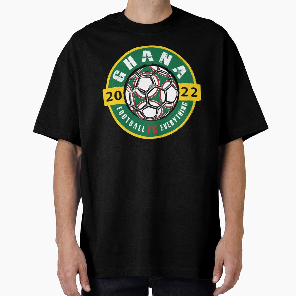 Football Is Everything Ghana 2022 T-Shirt - Unique Graphic Men Women - T-Shirt, Sweatshirt, Hoodie