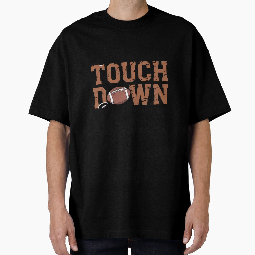 Last Touchdown Season Football Mom T-Shirt - Graphic Print Men Women - T-Shirt, Sweatshirt, Hoodie