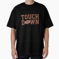 Last Touchdown Season Football Mom T-Shirt - Graphic Print Men Women - T-Shirt, Sweatshirt, Hoodie