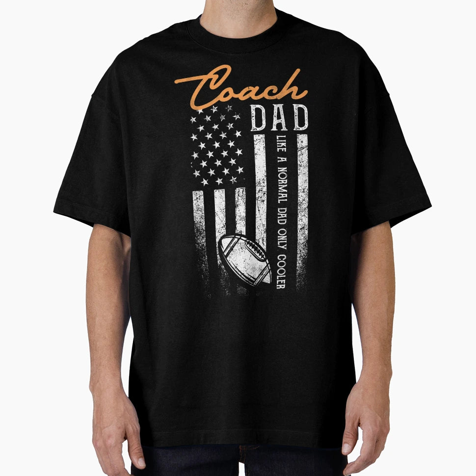Football Coach Dad T-Shirt - Graphic Print Men Women - T-Shirt, Sweatshirt, Hoodie