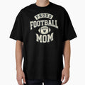 Proud Football Mom T-Shirt - Novelty Apparel for Adults - T-Shirt, Sweatshirt, Hoodie