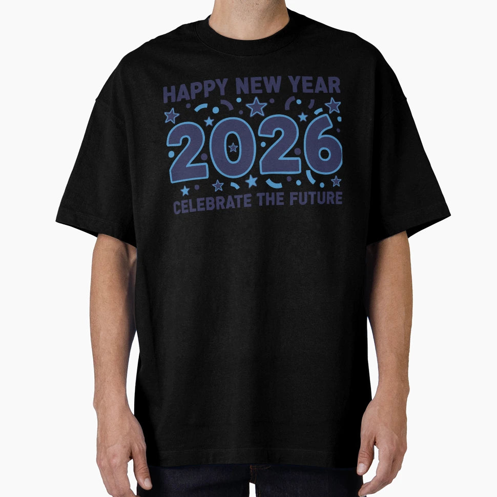 Happy New Year 2026 Celebrate Future T-Shirt - Graphic Print Unisex - T-Shirt, Sweatshirt, Hoodie
