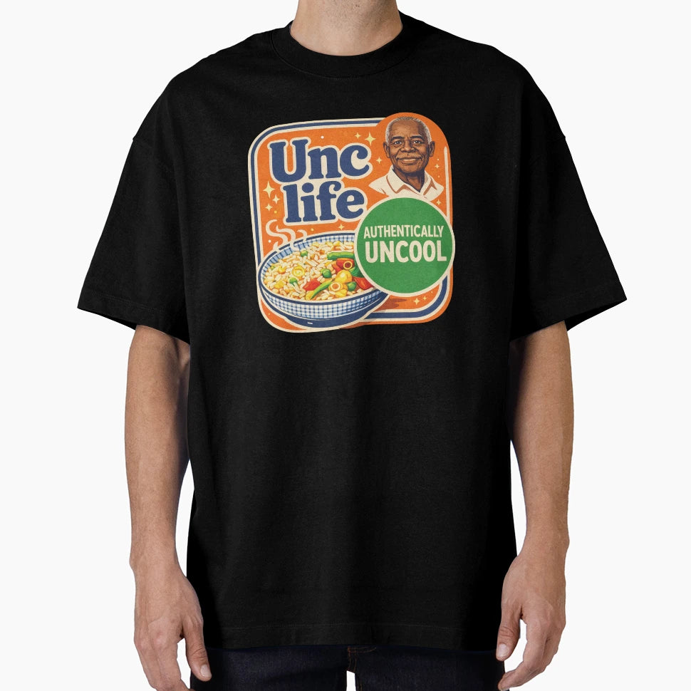 Unc Life T-Shirt - Unique Graphic for Adults - T-Shirt, Sweatshirt, Hoodie