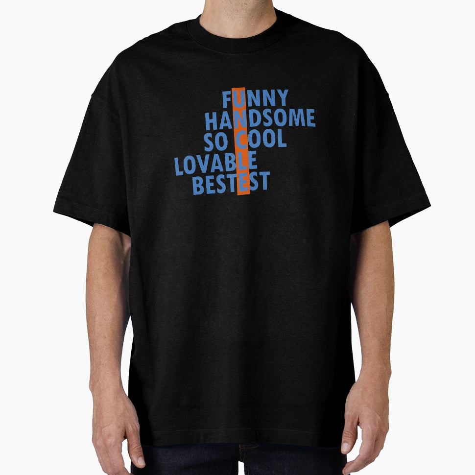 Funny Uncle Gift Best Uncle T-Shirt - Casual Everyday Wear Unisex - T-Shirt, Sweatshirt, Hoodie