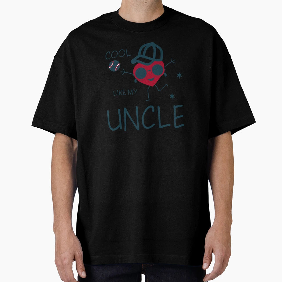Like My Uncle T-Shirt - Fun Novelty Design for Adults - T-Shirt, Sweatshirt, Hoodie