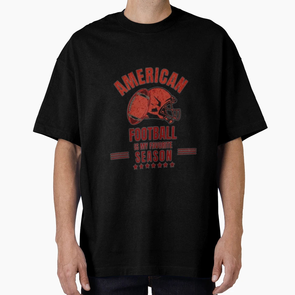 American Football Season T-Shirt - Fun Novelty Design Unisex - T-Shirt, Sweatshirt, Hoodie