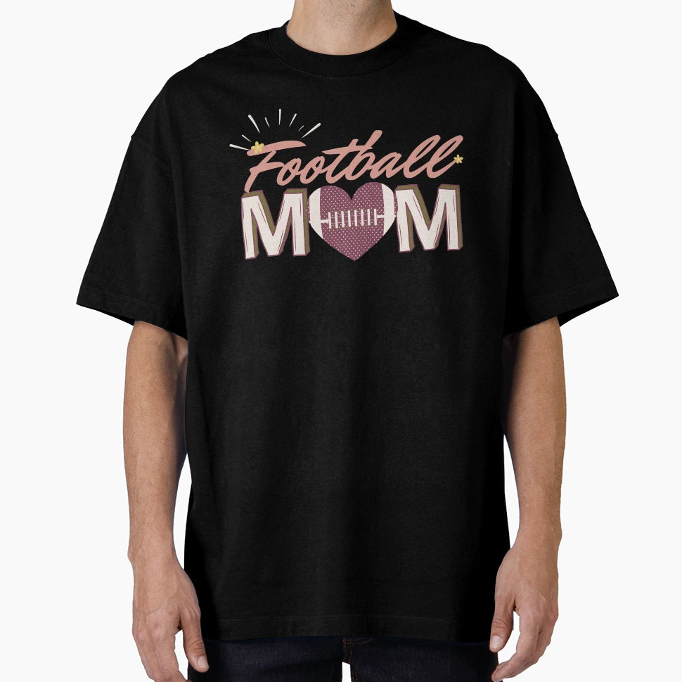 Football Mom T-Shirt - Custom Art Print Men Women - T-Shirt, Sweatshirt, Hoodie