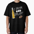 I Drink And Draft T-Shirt - Casual Everyday Wear for Adults - T-Shirt, Sweatshirt, Hoodie