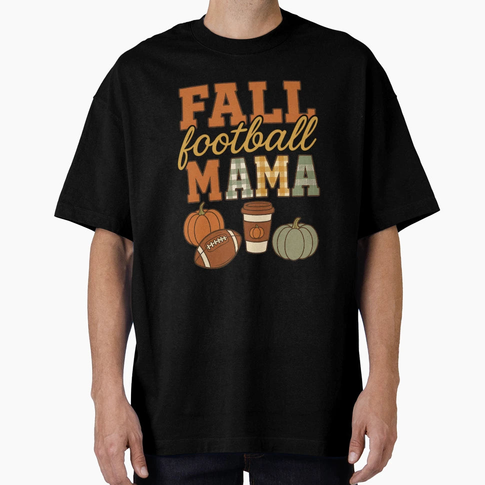 Fall Football Mama Cozy Autumn Pumpkin And T-Shirt - Unique Graphic Unisex - T-Shirt, Sweatshirt, Hoodie