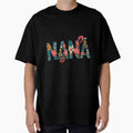Nana Boom Bloom Energetic And Blossoming T-Shirt - Novelty Apparel Unisex - T-Shirt, Sweatshirt, Hoodie