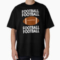 Football T-Shirt - Graphic Print Men Women - T-Shirt, Sweatshirt, Hoodie
