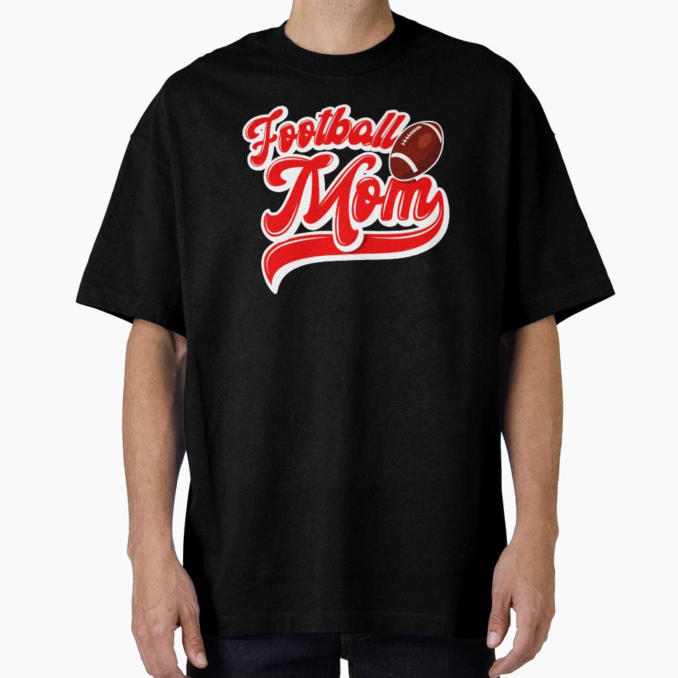 Football Mom T-Shirt - Fun Novelty Design Unisex - T-Shirt, Sweatshirt, Hoodie