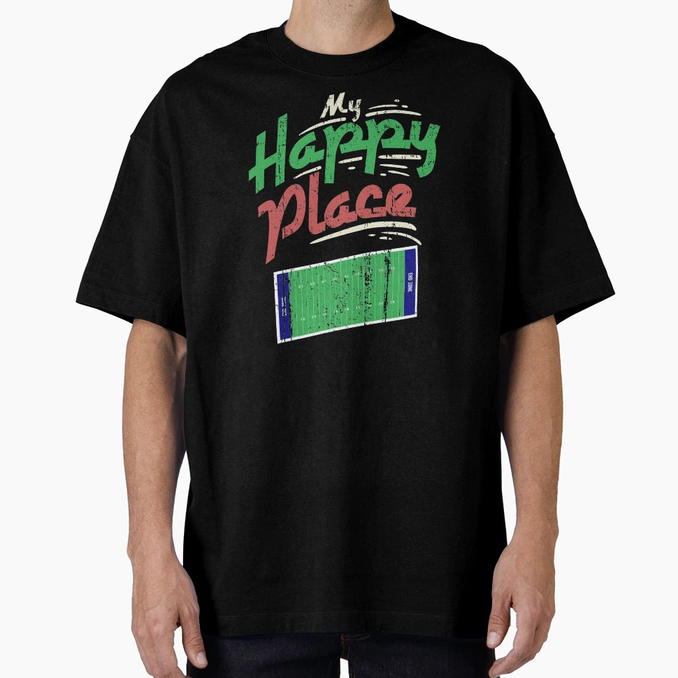 My Happy Place American Football T-Shirt - Casual Everyday Wear Unisex - T-Shirt, Sweatshirt, Hoodie