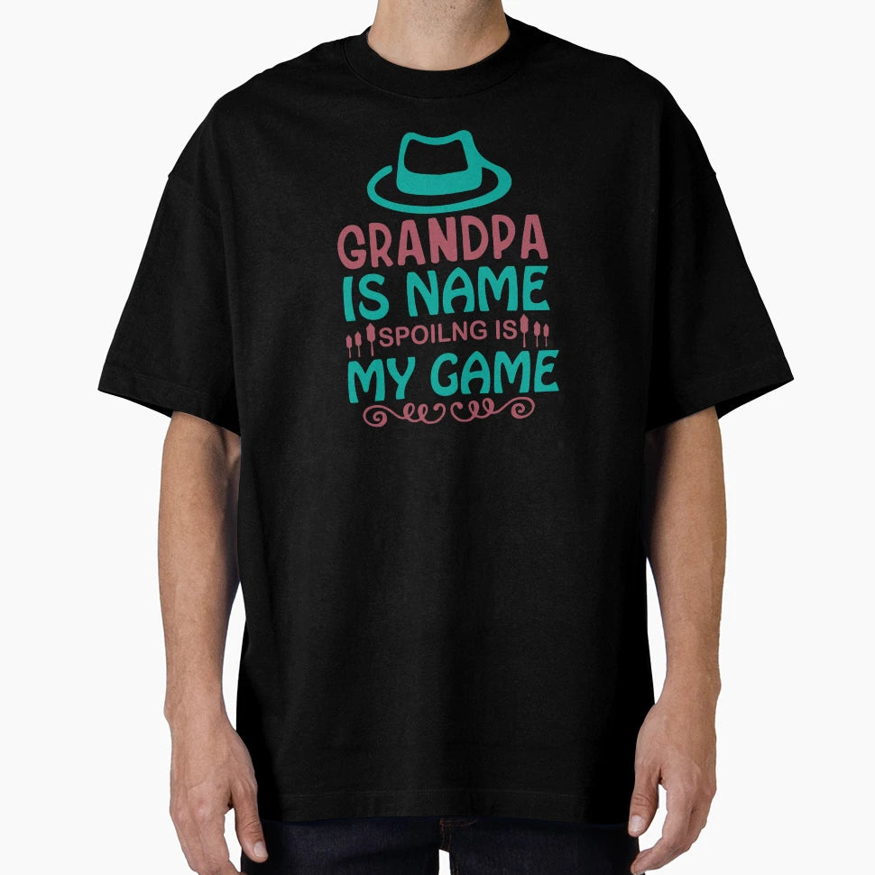 Grandpa Is Name Spoilng Is My Game T-Shirt - Graphic Print for Adults - T-Shirt, Sweatshirt, Hoodie