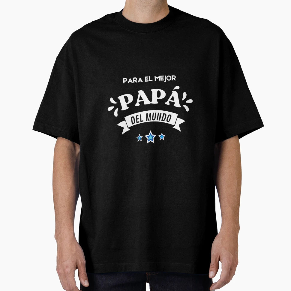 Para El Mejor Pap Del Mundo De Regalo T-Shirt - Streetwear Style Unisex - T-Shirt, Sweatshirt, Hoodie