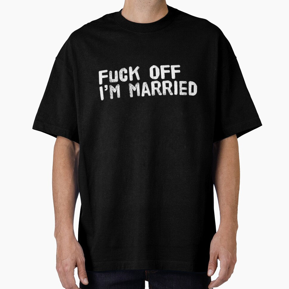 Fuck Off I'm Married Short Sleeve by VenusEan - Adult & Kids T-Shirts, Sweatshirts & Hoodies apparel design preview 1
