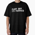Fuck Off I'm Married Short Sleeve by VenusEan - Adult & Kids T-Shirts, Sweatshirts & Hoodies apparel design preview 1
