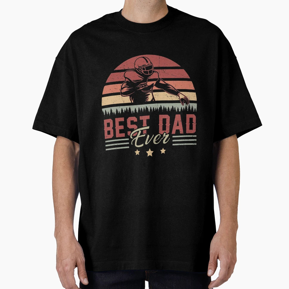 Best Dad Ever Football Love Fathers T-Shirt - Novelty Apparel for Adults - T-Shirt, Sweatshirt, Hoodie