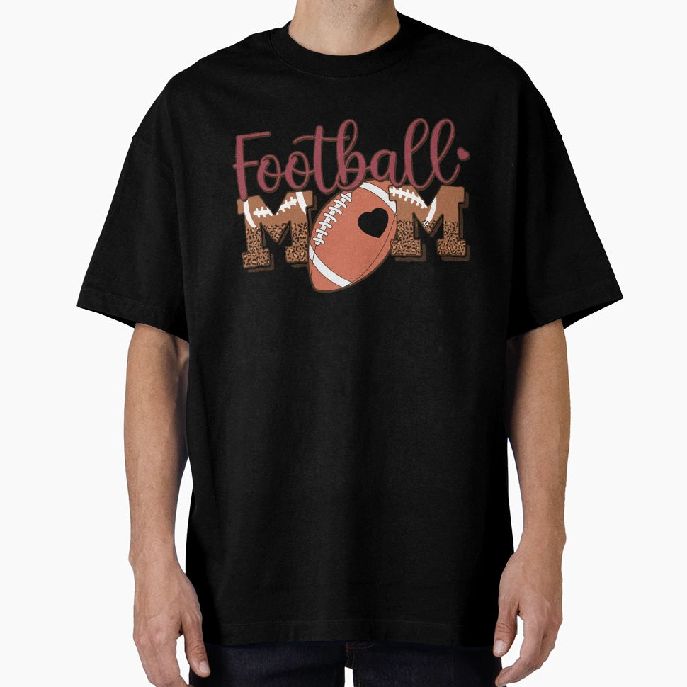 Football Mom Mothers Day T-Shirt - Streetwear Style Men Women - T-Shirt, Sweatshirt, Hoodie
