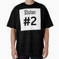 Sister 2 T-Shirt - Trendy Graphic for Adults - T-Shirt, Sweatshirt, Hoodie