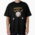 Baseball Papa Father Birthday Gift T-Shirt - Fun Novelty Design for Adults - T-Shirt, Sweatshirt, Hoodie