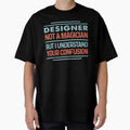 Designer Not A Magician Sticker But I Understand Your - Adult & Kids T-Shirts, Sweatshirts & Hoodies apparel design preview 1