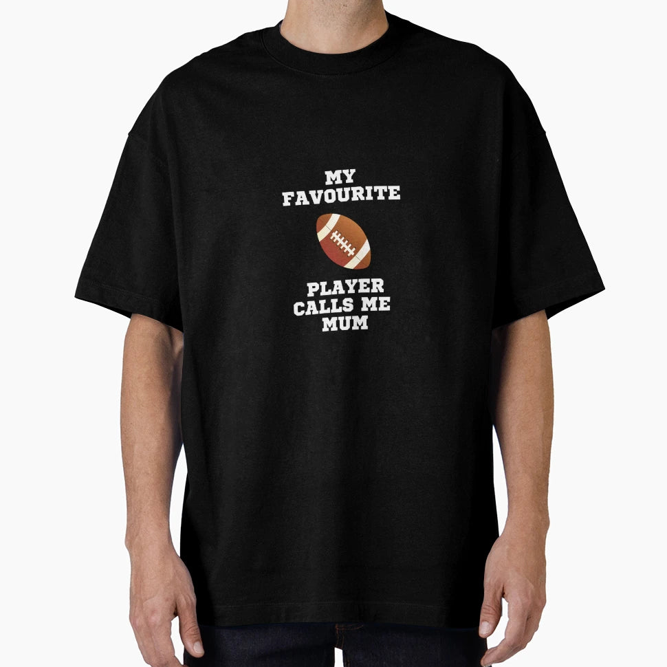 My Favourite Rugby Player Calls Me Mum T-Shirt - Custom Art Print Men Women - T-Shirt, Sweatshirt, Hoodie