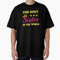 Best Sister Siblings T-Shirt - Casual Everyday Wear for Adults - T-Shirt, Sweatshirt, Hoodie