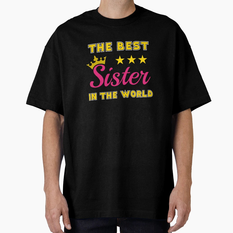 Best Sister Siblings T-Shirt - Casual Everyday Wear for Adults - T-Shirt, Sweatshirt, Hoodie